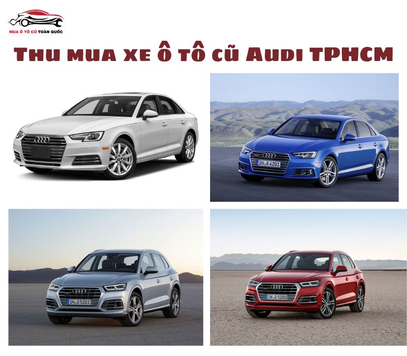 Thu-mua-xe-o-to-cu-Audi-TPHCM