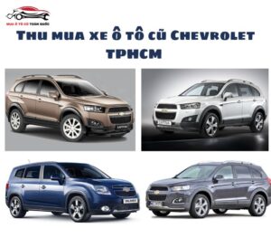 Thu-mua-xe-o-to-cu-Chevrolet-TPHCM