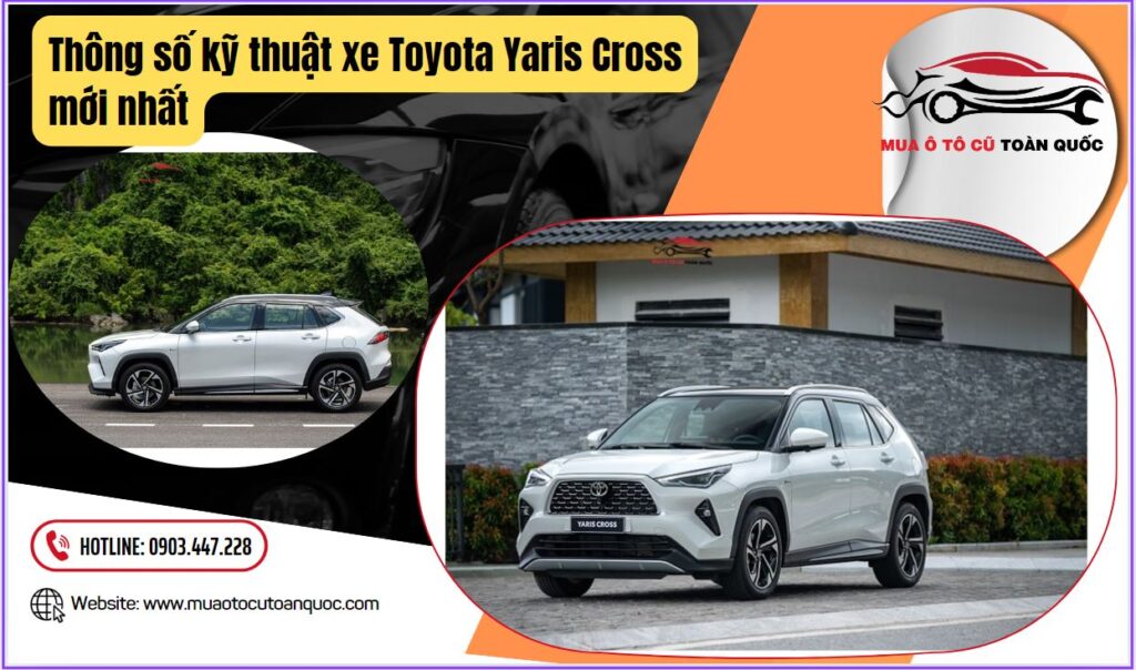 Thông số kỹ thuật xe Toyota Yaris Cross mới nhất