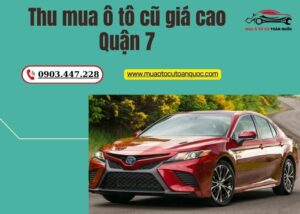 Thu mua ô tô cũ giá cao quận 7