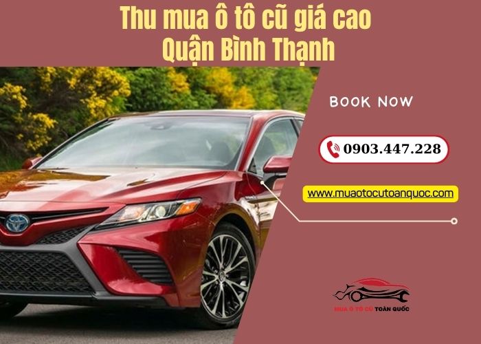 Thu mua ô tô cũ giá cao quận bình thạnh